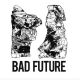 BAD FUTURE- S/T LP