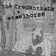 CREDENTIALS, THE / STEELHORSE- Split 7