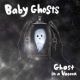 BABY GHOSTS- 