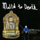 MALL'D TO DEATH- 
