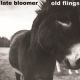 OLD FLINGS / LATE BLOOMER- Split 7