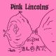 PINK LINCOLNS- 