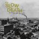 SLOW DEATH, THE- 