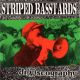 STRIPED BASSTARDS- 