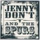 JENNY DON'T & THE SPURS- 