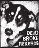 DEAD BROKE REKERDS- 