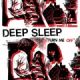DEEP SLEEP- 