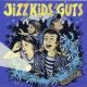 JIZZ KIDS / GUTS, THE- Split 7