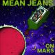 MEAN JEANS- 