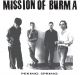 MISSION OF BURMA- 