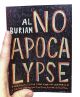 No Apocalypse: Punk, Politics & the Great American Weirdness BOOK (Al Burian)