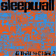 SLEEPWALL- 