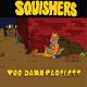 SQUISHERS- 