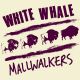 WHITE WHALE / MALLWALKERS- Split 7